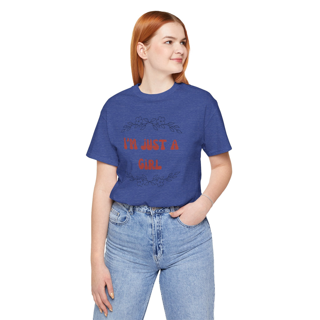I'm Just a Girl Short Sleeve Tee | Casual Women's T-Shirt, Gift for Her, Birthday Shirt, Everyday Wear, Cute Graphic Tee