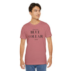 Funny " Working for That Blue Collar Dollar " Tee