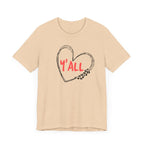 Heartfelt Love Unisex Tee - Casual Style, Y'all Shirt, Gift for Friends, Valentine's Day, Cozy Outfit, Everyday Wear