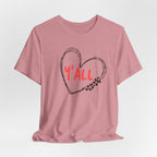 Heartfelt Love Unisex Tee - Casual Style, Y'all Shirt, Gift for Friends, Valentine's Day, Cozy Outfit, Everyday Wear