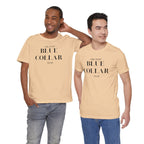 Funny " Working for That Blue Collar Dollar " Tee