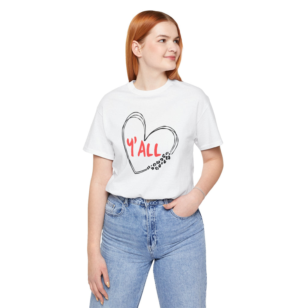 Heartfelt Love Unisex Tee - Casual Style, Y'all Shirt, Gift for Friends, Valentine's Day, Cozy Outfit, Everyday Wear