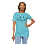 Funny " Working for That Blue Collar Dollar " Tee
