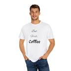 Coffee Lovers Unisex T-Shirt - Perfect for Every Day, Ideal Gift for Birthdays, Coffee Breaks, and Casual Outings