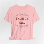 I'm Just a Girl Short Sleeve Tee | Casual Women's T-Shirt, Gift for Her, Birthday Shirt, Everyday Wear, Cute Graphic Tee