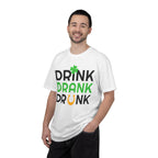Drink Drank Drunk St. Patrick’s Day T-Shirt