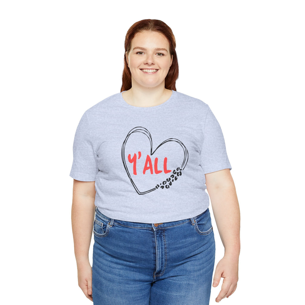 Heartfelt Love Unisex Tee - Casual Style, Y'all Shirt, Gift for Friends, Valentine's Day, Cozy Outfit, Everyday Wear