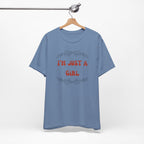 I'm Just a Girl Short Sleeve Tee | Casual Women's T-Shirt, Gift for Her, Birthday Shirt, Everyday Wear, Cute Graphic Tee