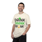 Drink Drank Drunk St. Patrick’s Day T-Shirt