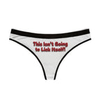 Thong Panties — 'This Isn't Going to Lick Itself!' Printed Women's Lingerie