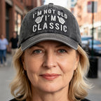 "I'm Not Old, I'm Classic" Embroidered Vintage Washed Baseball Cap – Funny Adjustable Hat