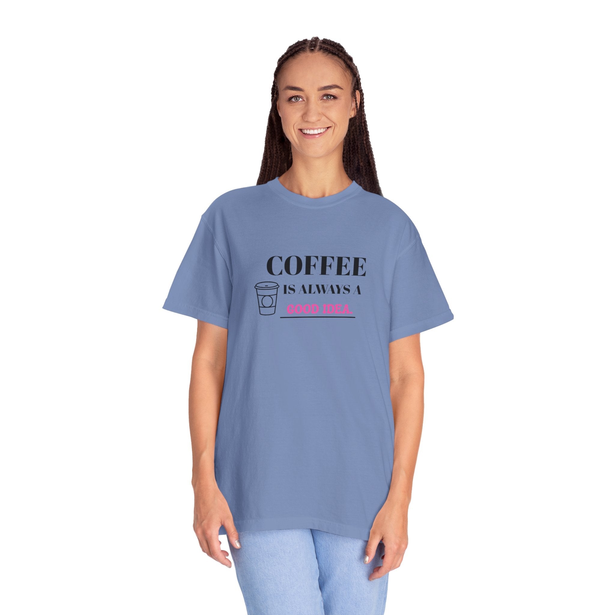 Coffee Lover's Garment-Dyed T-shirt, Gift for Coffee Enthusiasts, Casual Wear, Quirky Graphic Tee, Fun Everyday Shirt, Birthday Present