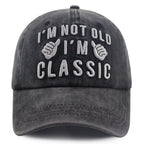 "I'm Not Old, I'm Classic" Embroidered Vintage Washed Baseball Cap – Funny Adjustable Hat
