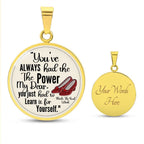 Custom Inspirational Necklace | Inspiring Sobriety | Glinda The Good Witch Quote