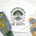 Custom Recovery T-Shirt | Inspiring Sobriety |  Recovery Gave Me Roots