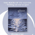Day6 (Even Of Day) Album - The Book Of Us : Gluon â€“ Nothing Can Tear Us Apart