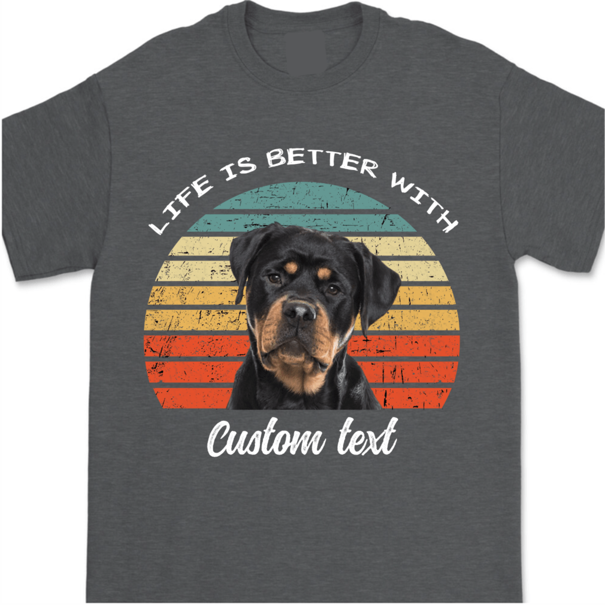 Life Is Better, Custom Dog Cat Photo T Shirt SG02