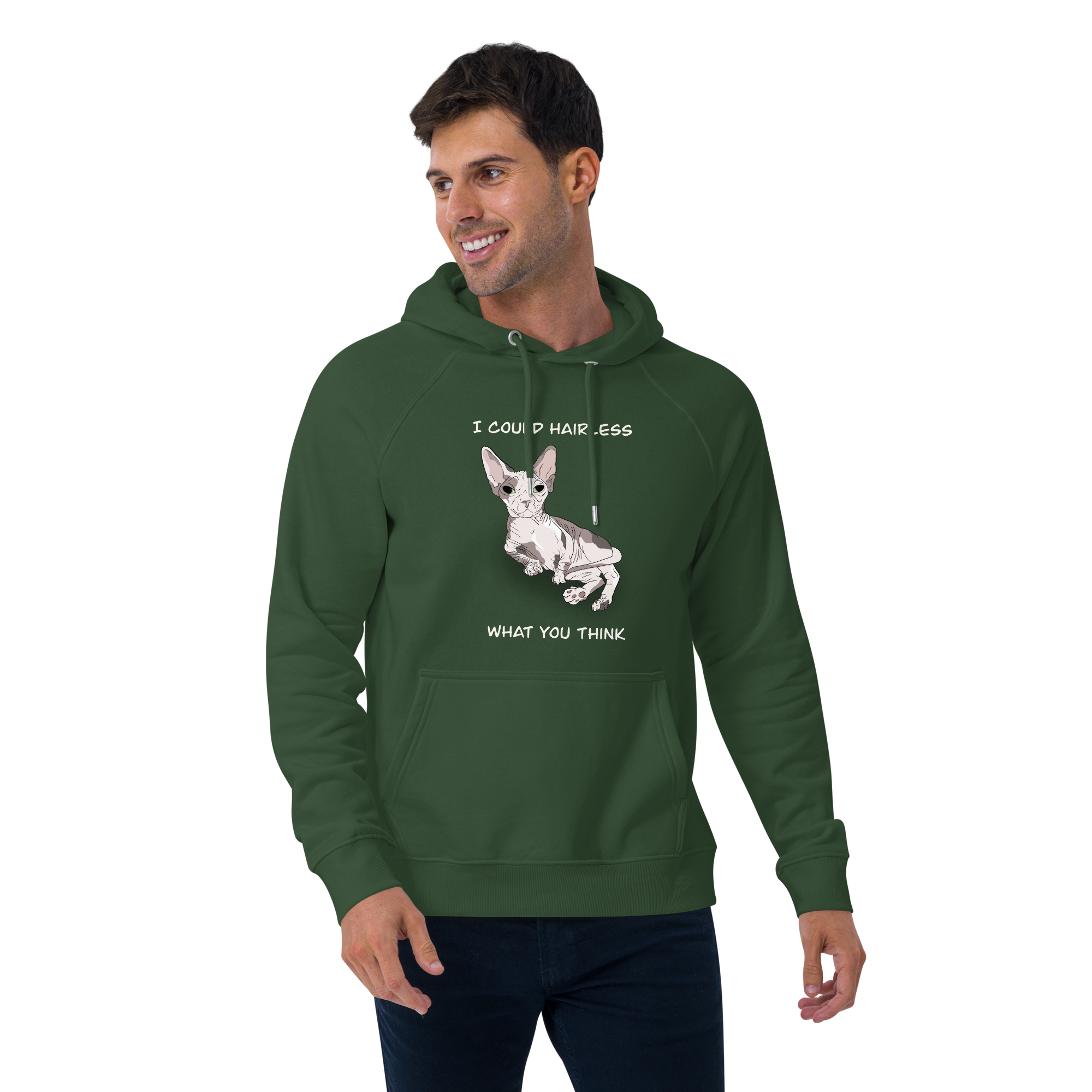 "I COULD HAIRLESS WHAT YOU THINK" UNISEX ECO TEE