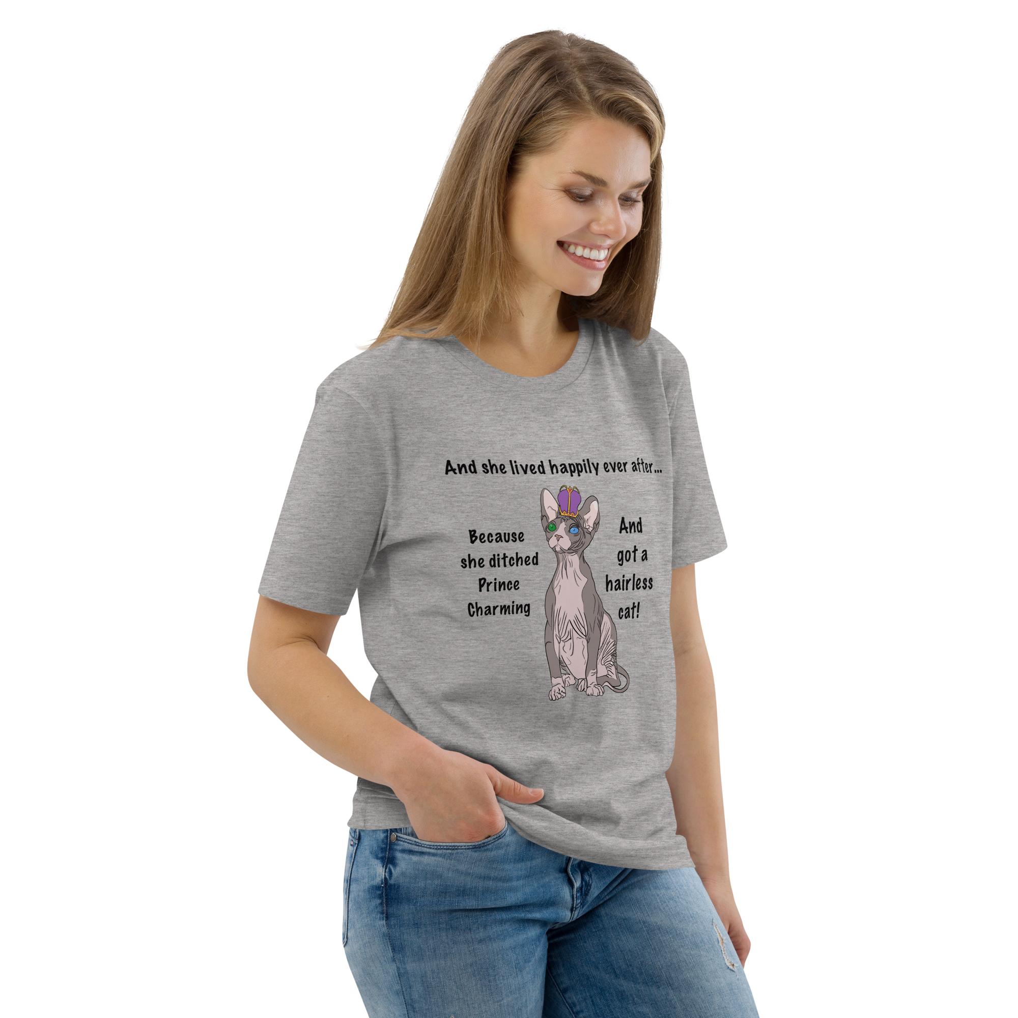 "DITCHED PRINCE CHARMING & GOT A SPHYNX CAT" ECO TEE
