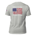 This is my Pride Flag - Unisex t-shirt
