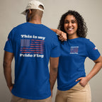 This is my Pride Flag - Unisex t-shirt